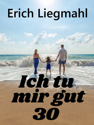 cover image of Ich tu mir gut 30